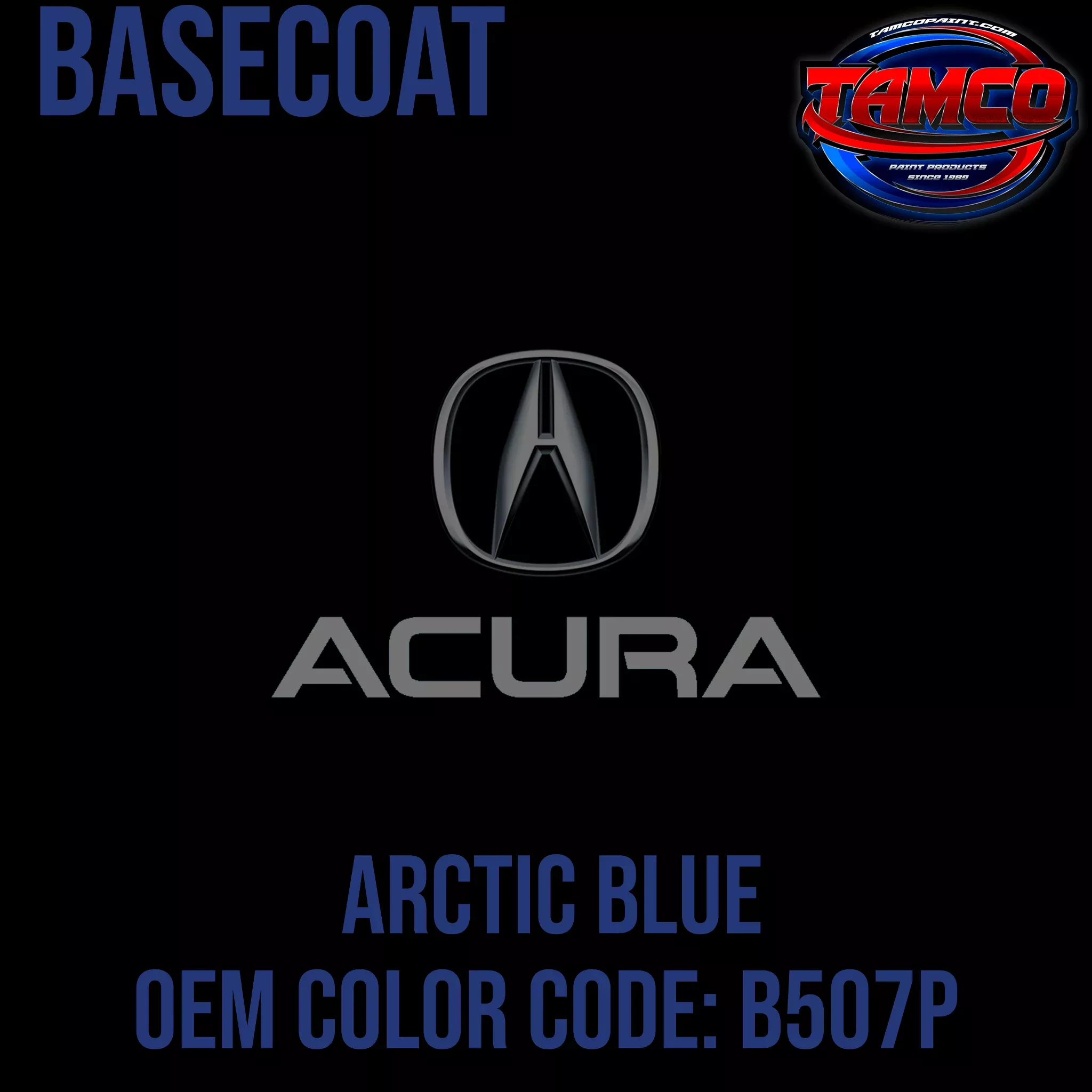 Acura Arctic Blue | B507P| 2002-2008 | OEM Basecoat