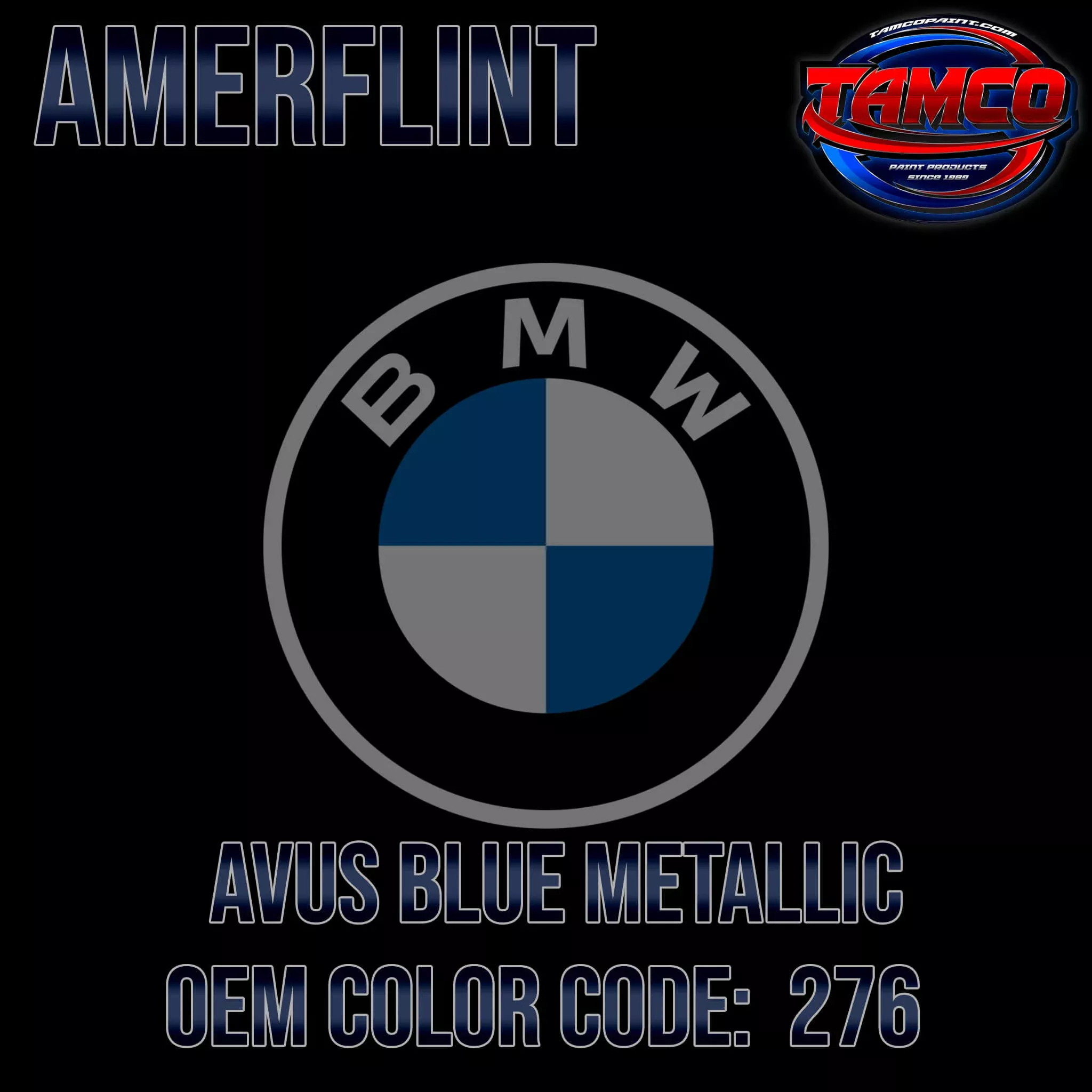 BMW Avus Blue Metallic | 276 | 1993-2000 | OEM Amerflint II Series Single Stage