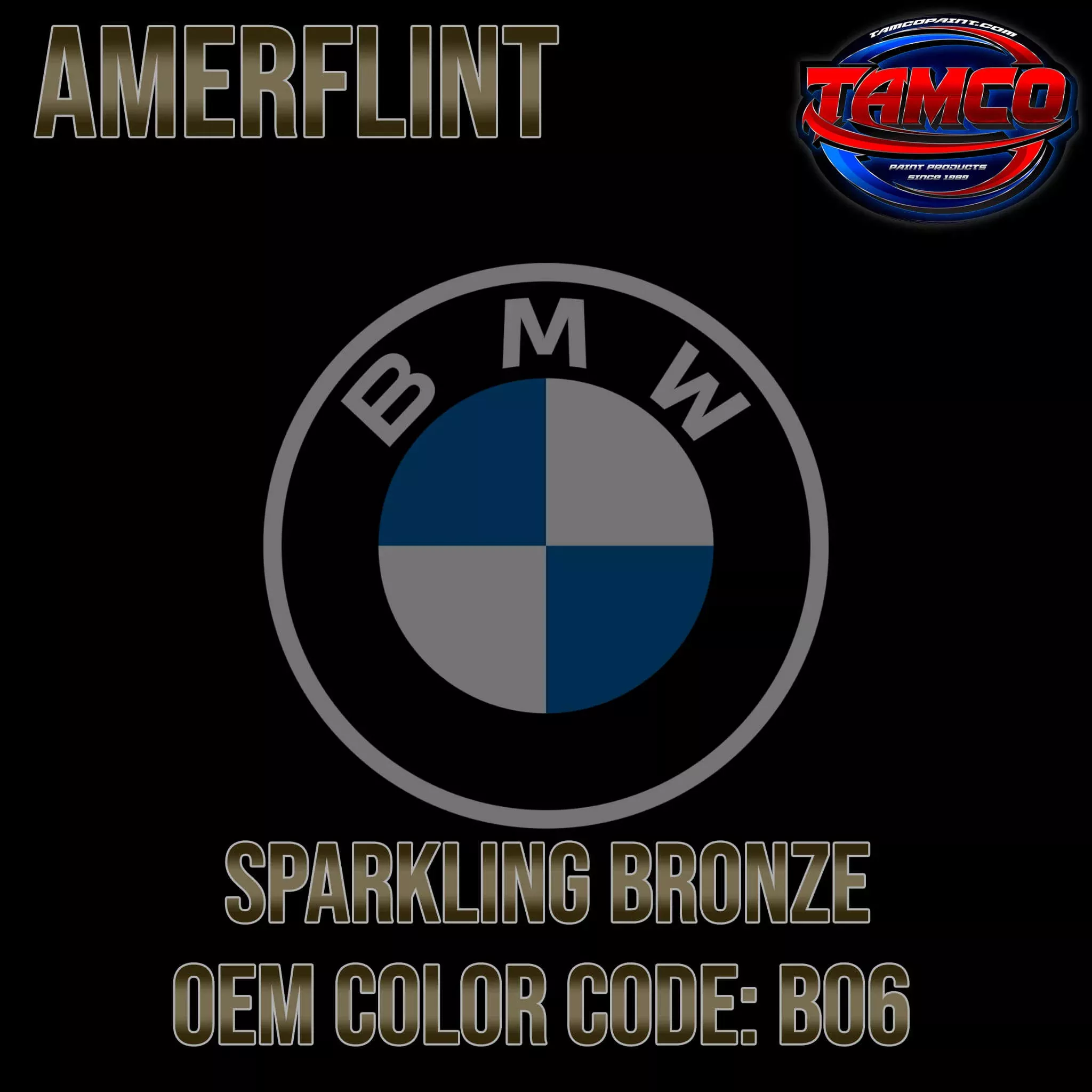 BMW Sparkling Bronze | B06 | 2011-2016 | OEM Amerflint II Series Single Stage