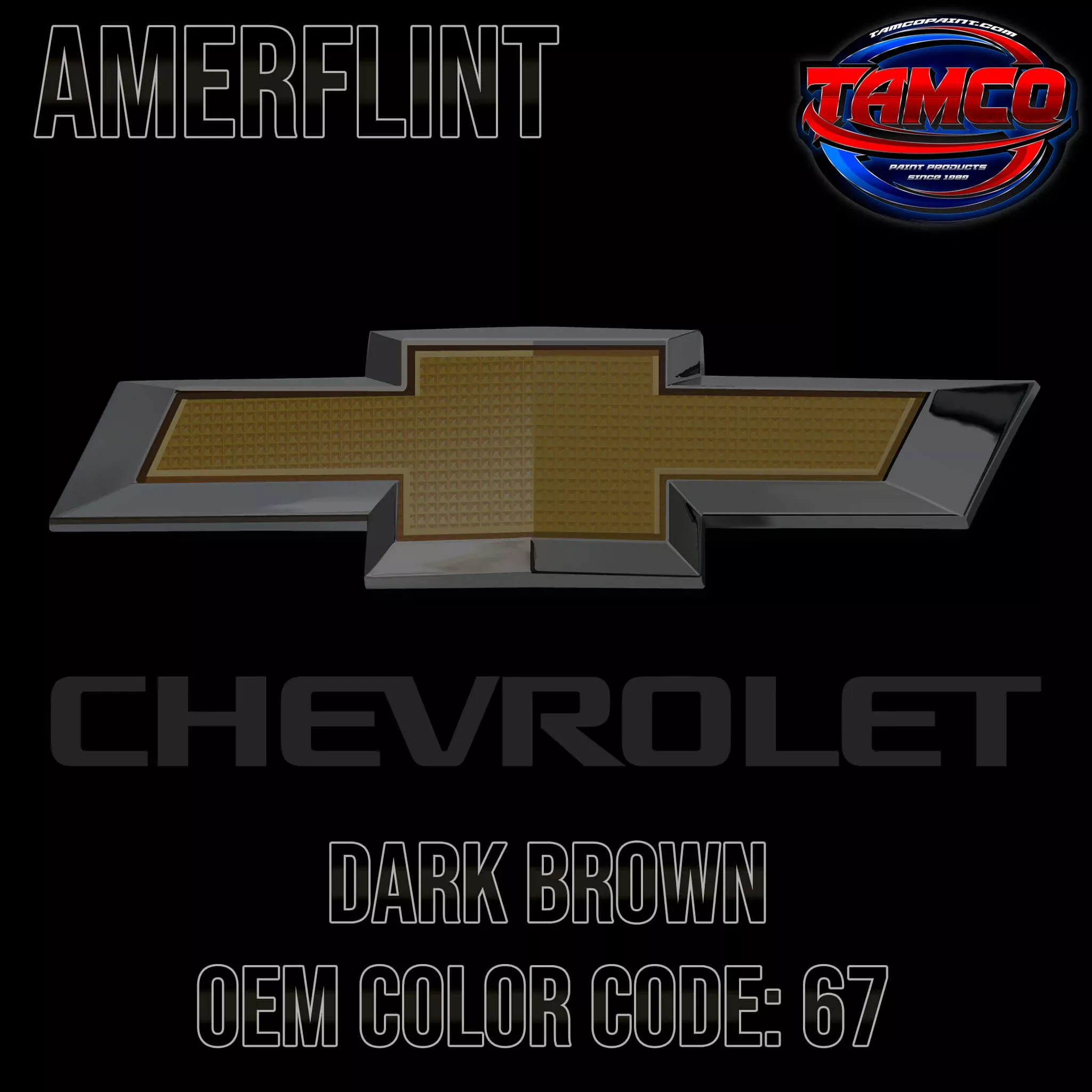 Chevrolet Dark Brown | 67 | 1980-1981 | OEM Amerflint II Series Single Stage